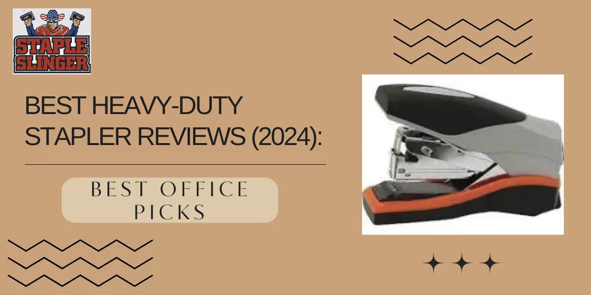 Best Heavy-Duty Stapler Reviews (2024) - Best Office Picks